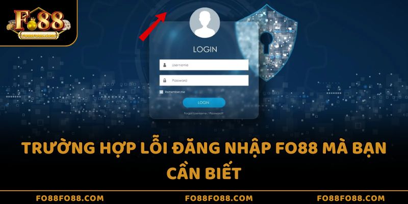 Trường hợp lỗi đăng nhập Fo88 mà bạn cần biết