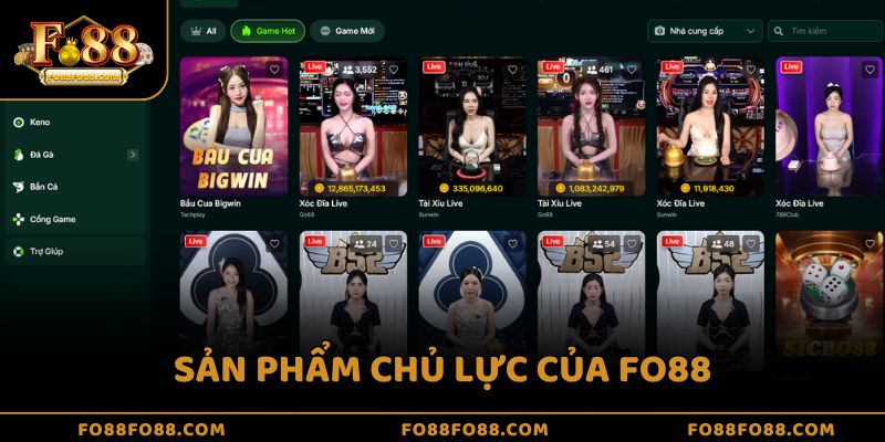 Sản phẩm chủ lực của FO88
