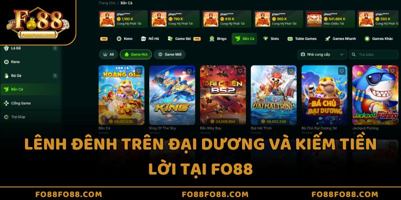 Lênh đênh trên đại dương và kiếm tiền lời tại FO88